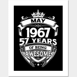 May 1967 57 Years Of Being Awesome 57th Birthday Posters and Art